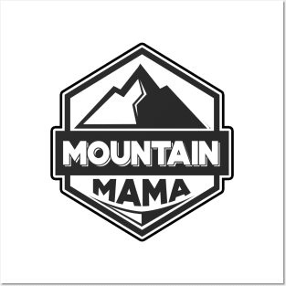 'Mountain Mama' Awesome Mountain Gift Posters and Art